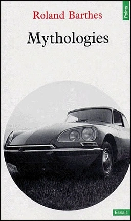 Mythologies - Roland Barthes